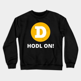 Dogecoin to the Moon HODL On Design 2 Crewneck Sweatshirt